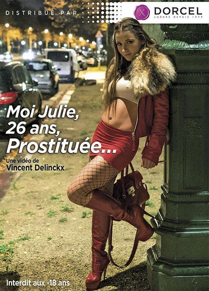 Moi Julie, 26 Ans, Prostituee…