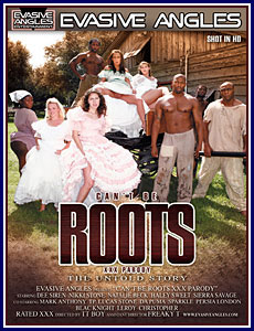 Can’t Be Roots XXX Parody: The Untold Story