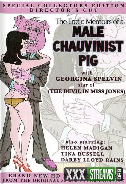 The Erotic Memoirs of a Male Chauvinist Pig (1973/DVDRip) Full Movies