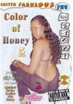 Ghetto Fabulous: Color of Honey