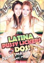 Latina Pussy Lickers Dos!