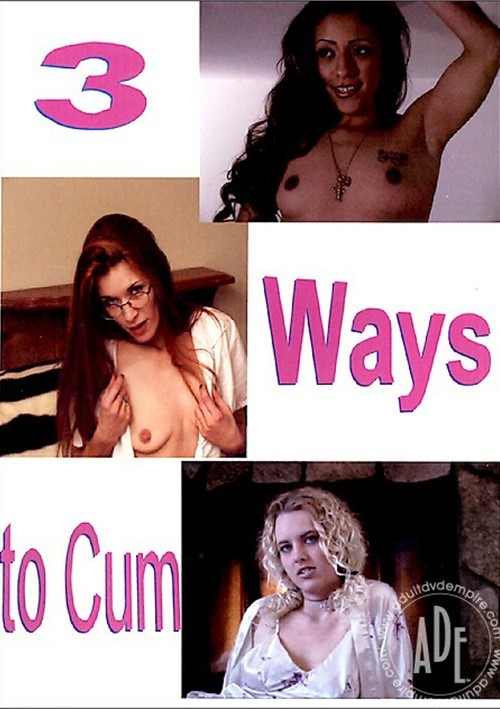 3 Ways to Cum
