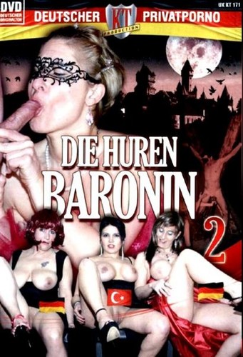 Die Huren Baronin 2 Oral, Orgy, Straight