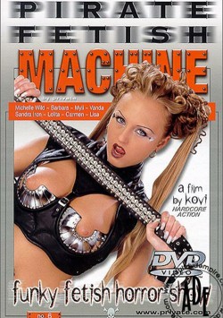 Pirate Fetish Machine 06: Funky Fetish Horror Show