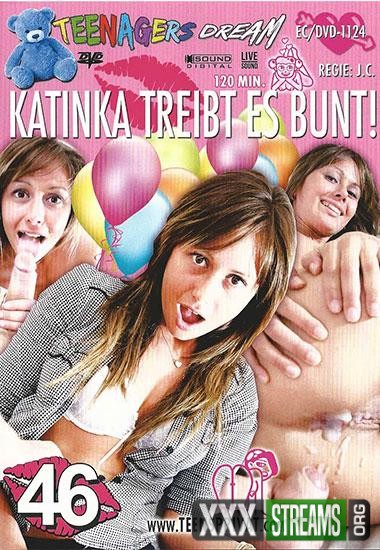 Teenagers Dream 46 Katinka treibt es bunt Full Movies