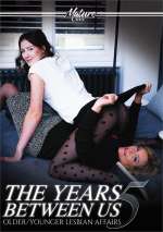 The Years Between Us: Older/Younger Lesbian Affairs 5