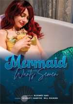 Mermaid Wants Semen