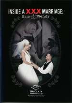 Inside a XXX Marriage – Eric and Wendy