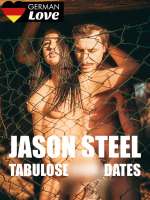 Jason Steel: Tabulose Fickdates