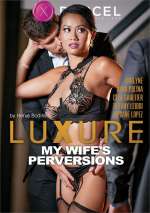 Luxure: My Wife’s Perversions