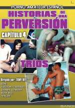 Historias De Una Perversion 4 – Trios