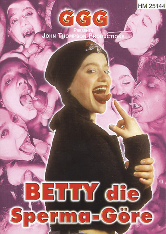 GGG Betty die Sperma – Göre