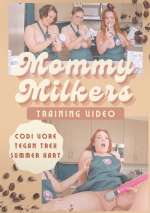 Mommy Milkers Training Video