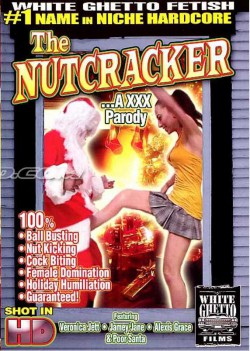 The Nutcracker: A XXX Parody