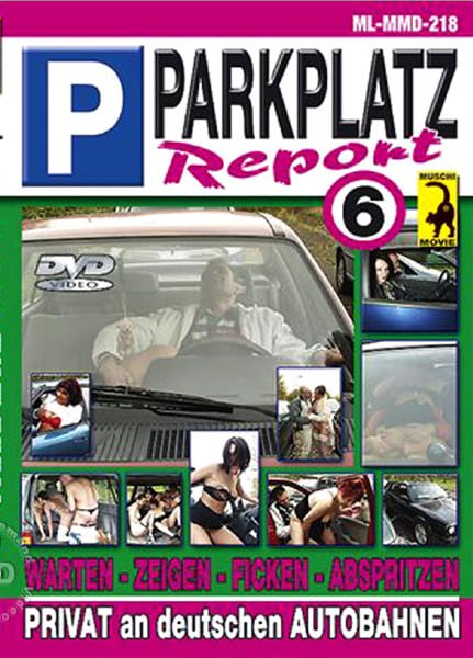 Parkplatz Report 6