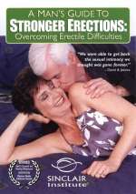 A Man’s Guide To Stronger Erections: Overcoming Erectile Difficulties