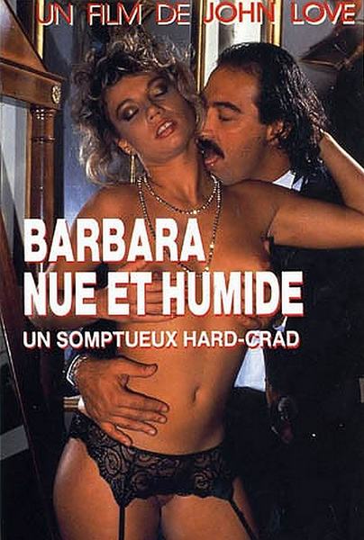Barbara nue et humide (1990/VHSRip) All Sex, Anal
