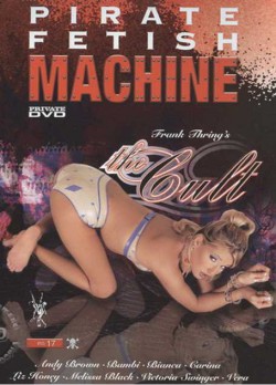 Pirate Fetish Machine 17: The Cult