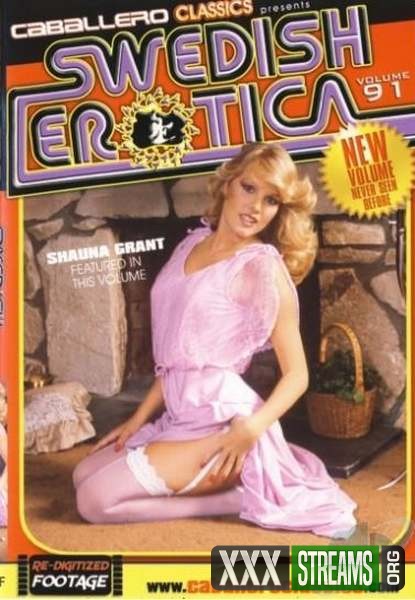 Swedish Erotica 91 – Shauna Grant (1985/DVDRip) Full Movies