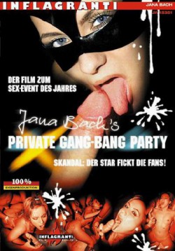 Jana Bach’s Private Gang Bang Party